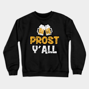 Oktoberfest Prost Y'All Ger Cheers October Fest Crewneck Sweatshirt